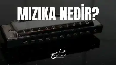 Mızıka Nedir?